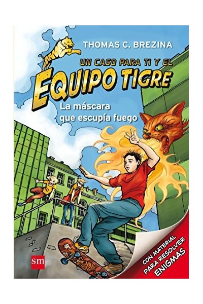 UN CASO PARA TI Y EL EQUIPO TIGRE. La Máscara Que Escupía Fuego